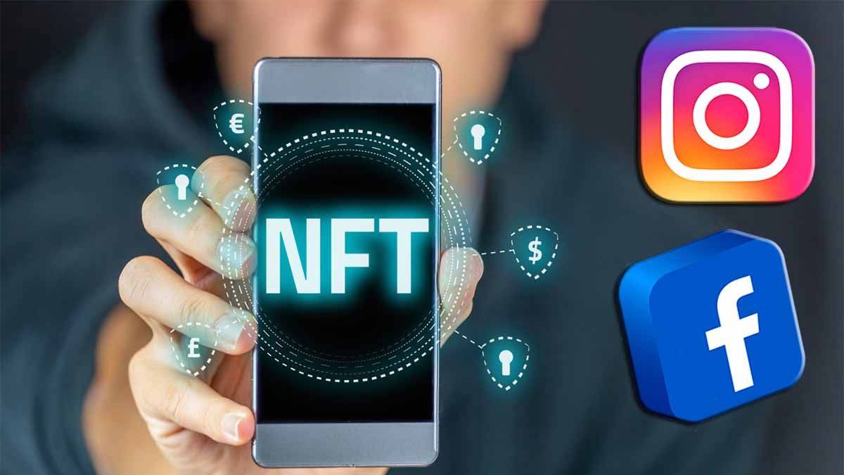 استعد لتداول NFT على فيسبوك و انستاغرام